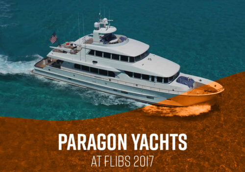 PARAGON YACHTS AT FORT LAUDERDALE BOAT SHOW_FLIBS